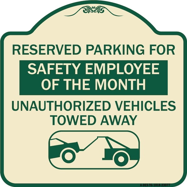 Reserved Parking for Safety Employee of the Month Unauthorized Vehicles Towed Away, TG-1818-23077